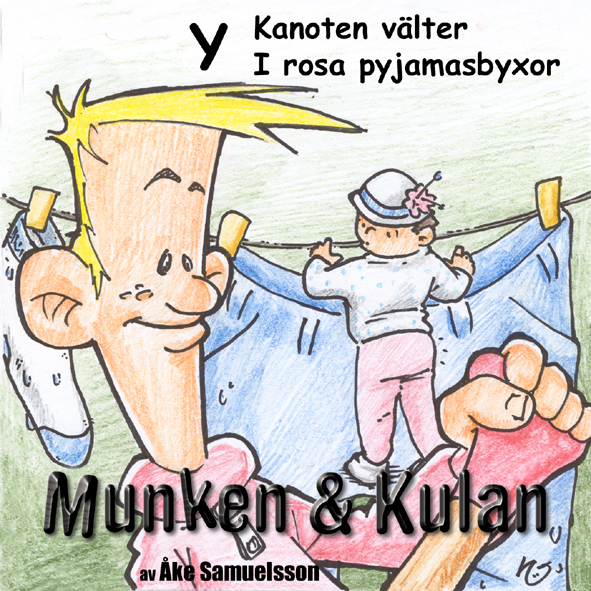 Kanoten välter + I rosa pyjamasbyxor