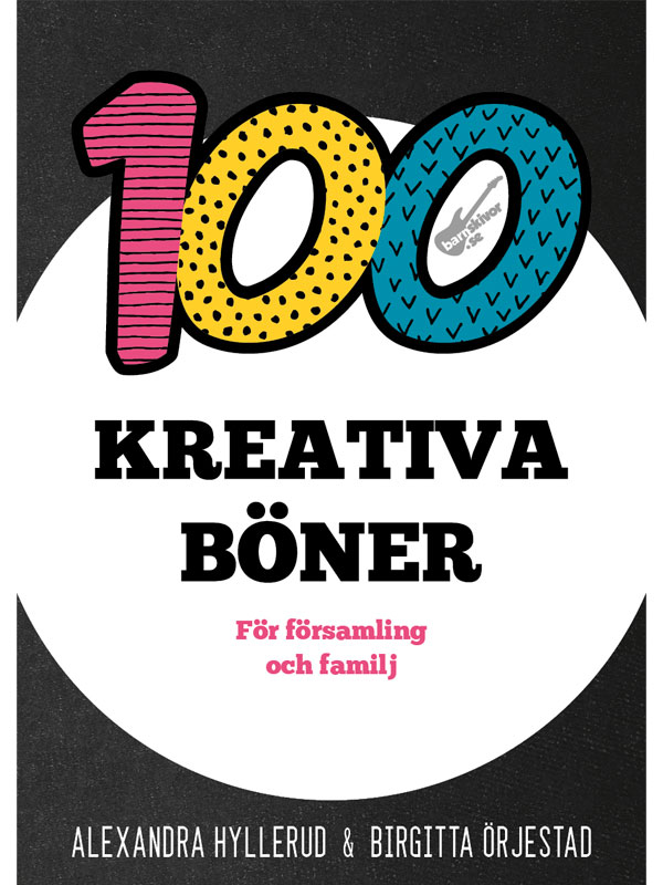 100 Kreativa Böner - För församling & familj