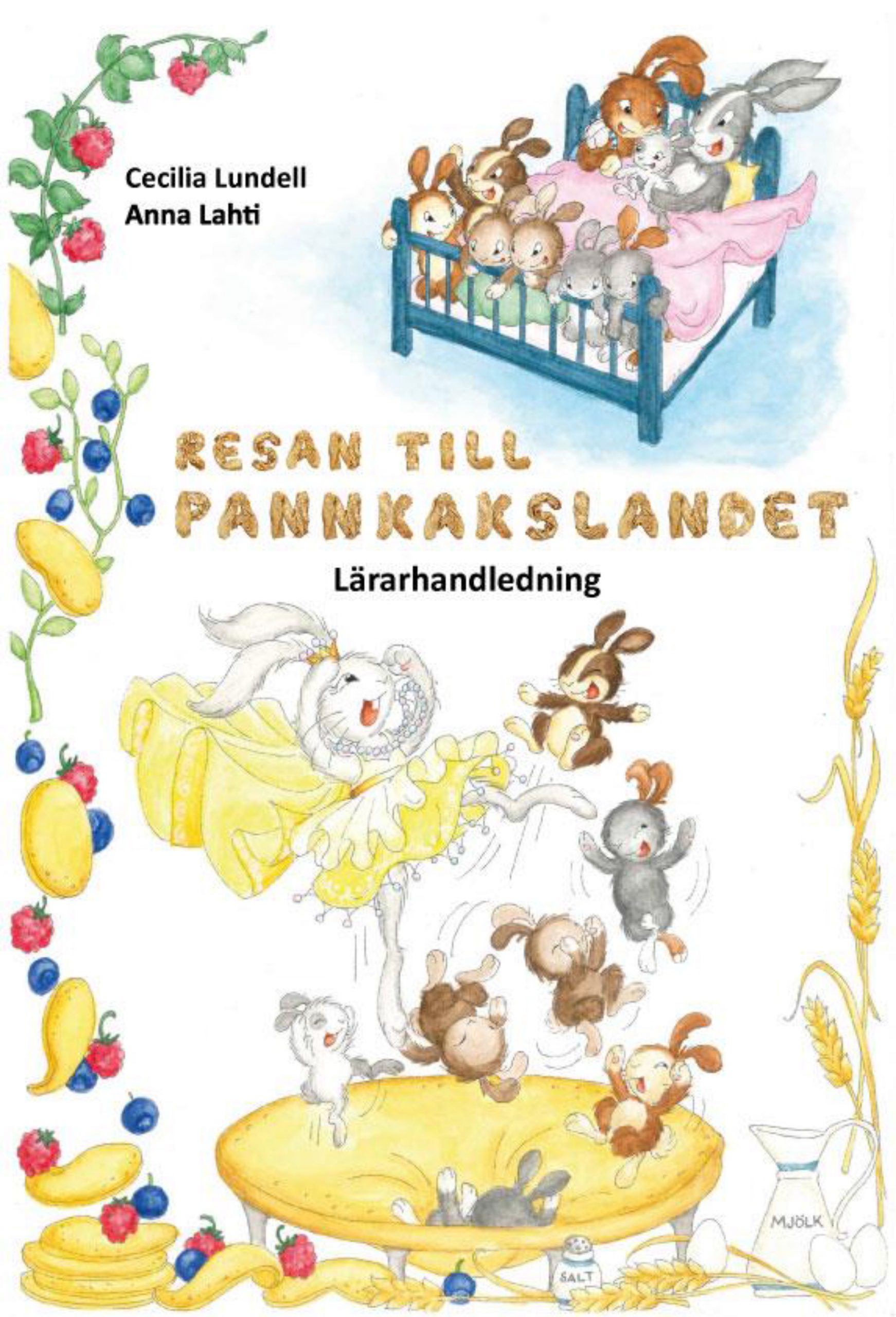 Resan till Pannkakslandet – Lärarhandledning